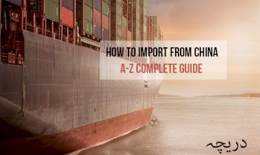 A-Z Complete Guide on How to Import Products from China to Pakistan