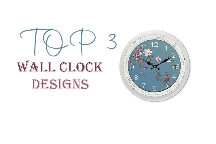 Top 3 Wall Clock Designs to Buy in 2021 Dareecha