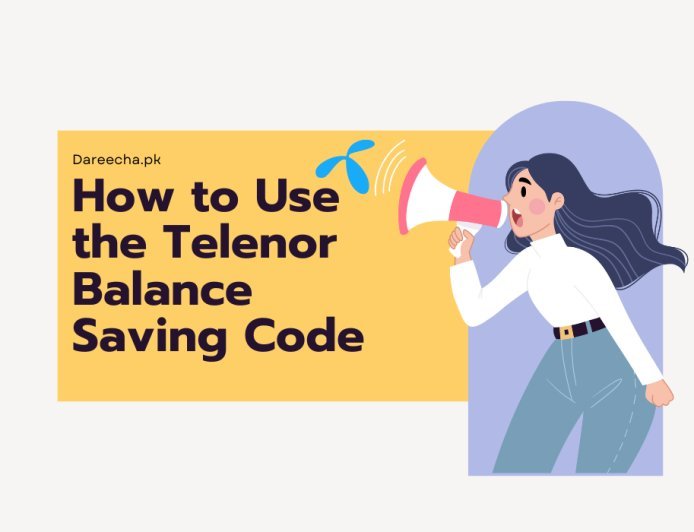 Telenor Balance Save Code 2023 Easy Methods