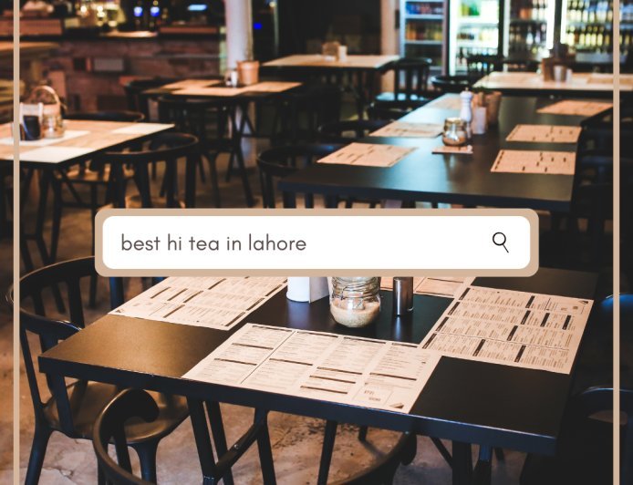 Discover the Best Hi Tea in Lahore - Our Top Picks